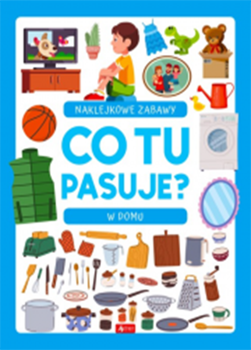 Co tu pasuje. W domu